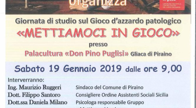 PIRAINO –  Giornata di studio sul gioco d’azzardo patologico “Mettiamoci in gioco”.